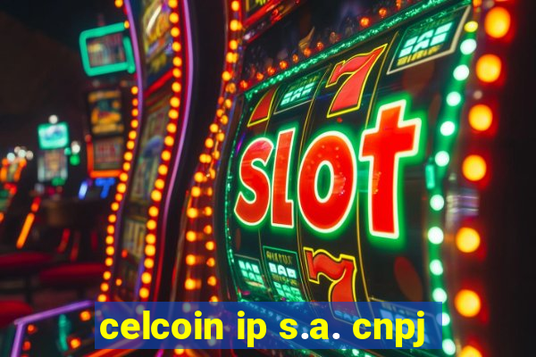 celcoin ip s.a. cnpj